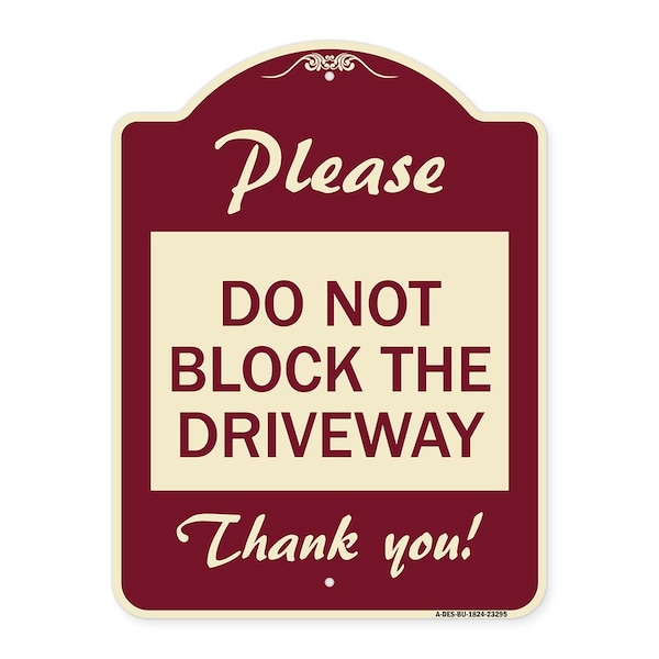 Signmission Please Do Not Block Driveway Thank You! Heavy-Gauge Aluminum Sign, 24" x 18", BU-1824-23295 A-DES-BU-1824-23295 - main